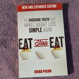 EXCELLENT CONDITION EAT STOP EAT BOOK BRAD PILON